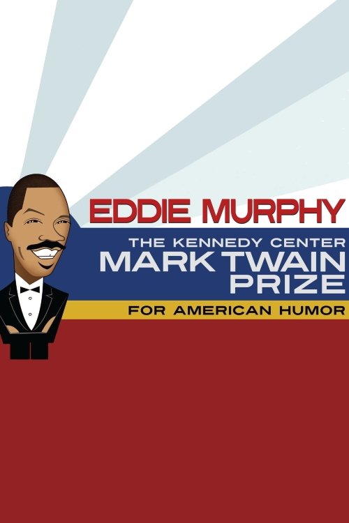 Постер Eddie Murphy: The Kennedy Center Mark Twain Prize